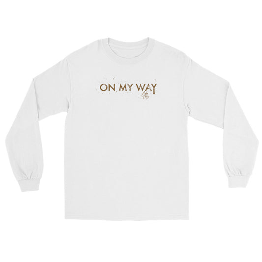 "ON MY WAY" - Long Sleeve Shirt